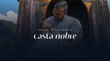 PEDIDO DE CASAMENTO CASTA NOBRE